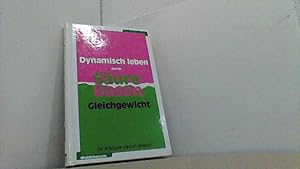 Image du vendeur pour Dynamisch leben durch Sure-Basen-Gleichgewicht mis en vente par Antiquariat Uwe Berg