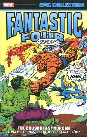 Imagen del vendedor de Fantastic Four Epic Collection : The Crusader Syndrome a la venta por GreatBookPrices