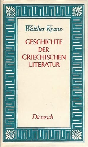 Geschichte der griechischen Literatur. Sammlung Dietrich. Band 42.