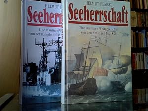 Seeherrschaft : eine maritime Weltgeschichte von den Anfängen der Seefahrt bis zur Gegenwart. [Di...