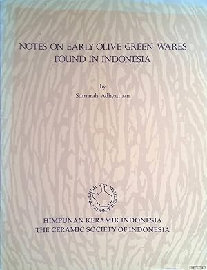 Bild des Verkufers fr Notes on Early Olive Green Wares found in Indonesia zum Verkauf von Klondyke