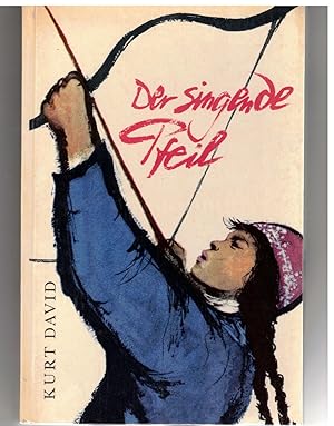 Seller image for Der singende Pfeil for sale by Bcherpanorama Zwickau- Planitz