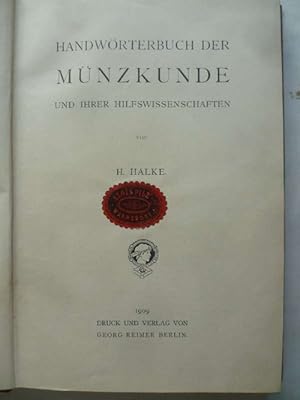 Imagen del vendedor de Handwrterbuch der Mnzkunde und ihrer Hilfswissenschaften. a la venta por Ostritzer Antiquariat