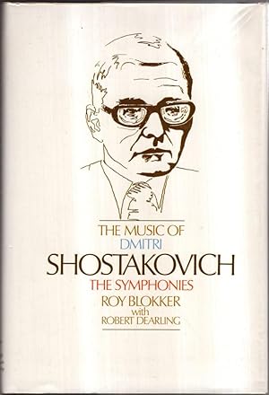 Bild des Verkufers fr The Music of Dmitri Shostakovich: The Symphonies zum Verkauf von High Street Books