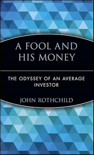 Seller image for Fool and His Money : The Odyssey of an Average Investor for sale by GreatBookPricesUK