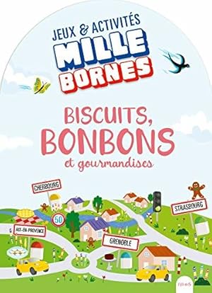 Bild des Verkufers fr Biscuits bonbons et gourmandises tome 1: Jeux & activits pour dcouvrir la France zum Verkauf von Dmons et Merveilles