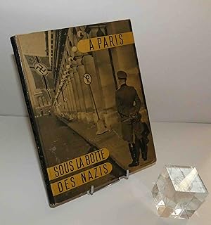 Bild des Verkufers fr A Paris, sous la botte des Nazis._ Paris, aux Editions Raymond Schall, 1944. zum Verkauf von Mesnard - Comptoir du Livre Ancien