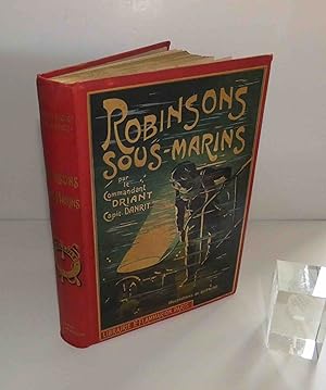 Robinsons Sous-marins. Illustrations de G. Dutriac. Paris. Ernest Flammarion.