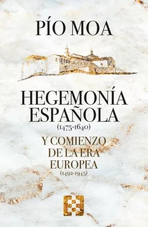 Imagen del vendedor de HEGEMONA ESPAOLA Y COMIENZO DE LA ERA EUROPEA a la venta por LIBRERIACB