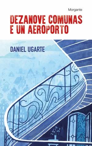 Seller image for DEZANOVE COMUNAS E UN AEROPORTO for sale by LIBRERIACB