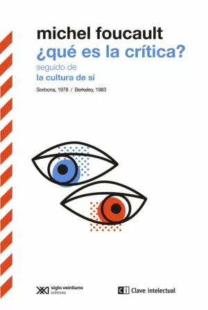 QUÉ ES LA CRÍTICA? SEGUIDO DE LA CULTURA DE SÍ