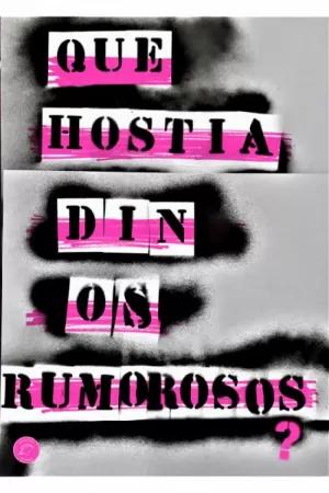 Imagen del vendedor de QU HOSTIA DICEN LOS RUMOROSOS? a la venta por LIBRERIACB