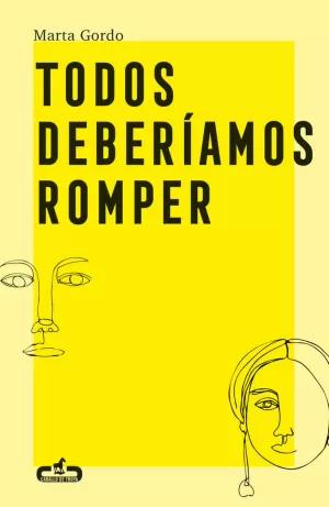 Seller image for TODOS DEBERAMOS ROMPER for sale by LIBRERIACB