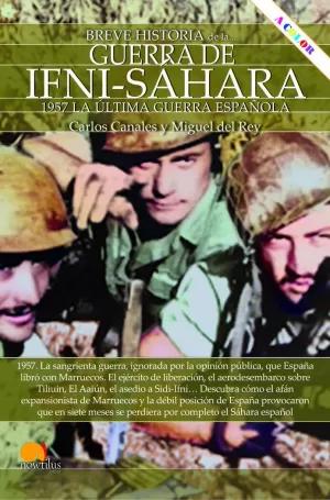 Bild des Verkufers fr BREVE HISTORIA DE LA GUERRA DE IFNI-SHARA NUEVA EDICIN COLOR zum Verkauf von LIBRERIACB