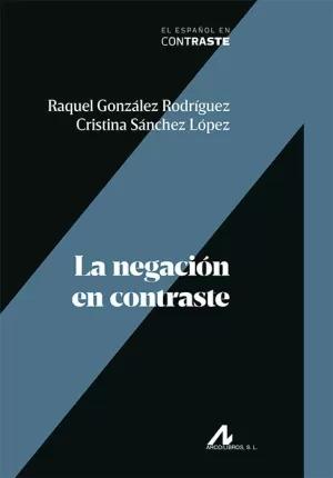 LA NEGACIÓN EN CONTRASTE