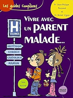 Image du vendeur pour Vivre avec un parent malade mis en vente par Dmons et Merveilles