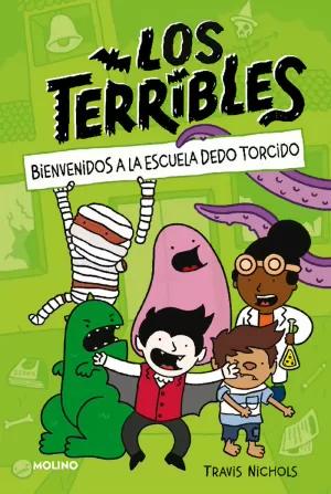 Seller image for LOS TERRIBLES 1 - BIENVENIDOS A LA ESCUELA DEDO TORCIDO for sale by LIBRERIACB