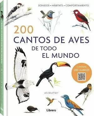 Bild des Verkufers fr 200 CANTOS DE AVES DE TODO EL MUNDO zum Verkauf von LIBRERIACB