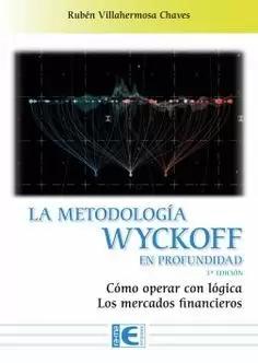 LA METODOLOGÍA WYCKOFF EN PROFUNDIDAD 3 EDICIÓN