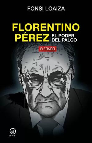 Imagen del vendedor de FLORENTINO PREZ, EL PODER DEL PALCO a la venta por LIBRERIACB