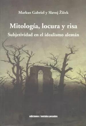 MITOLOGÃA, LOCURA Y RISA