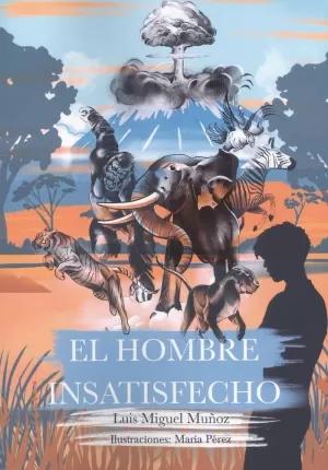 Imagen del vendedor de EL HOMBRE INSATISFECHO a la venta por LIBRERIACB