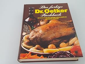 Bild des Verkufers fr Das farbige Dr. Oetker Kochbuch zum Verkauf von SIGA eG