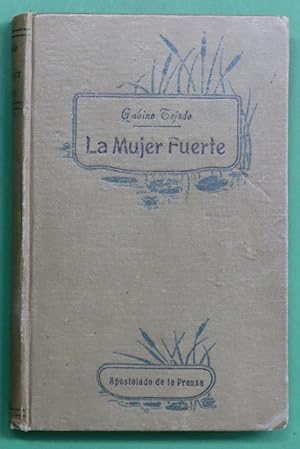 Immagine del venditore per La mujer fuerte novela venduto da Librera Alonso Quijano