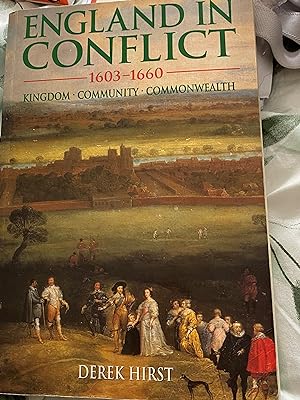 Seller image for England in Conflict 1603-1660: Kingdom, Community, Commonwealth (Hodder Arnold Publication) for sale by Frabjoy Books