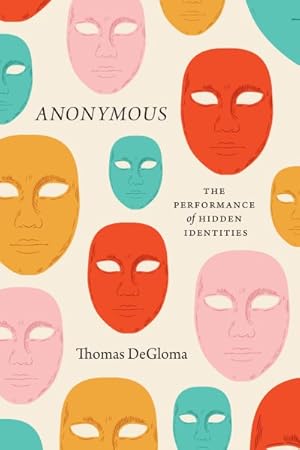 Image du vendeur pour Anonymous : The Performance of Hidden Identities mis en vente par GreatBookPrices