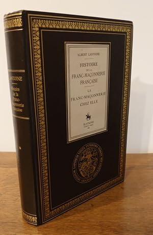 Image du vendeur pour Histoire de la franc-maonnerie franaise. La Franc-maonnerie chez elle. Bois originaux d'Antonio Galbez. mis en vente par Librairie L'Abac / Gimmic SRL