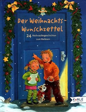 Image du vendeur pour Der Weihnachtswunschzettel : 24 Weihnachtsgeschichten zum Vorlesen. mis en vente par Versandantiquariat Nussbaum