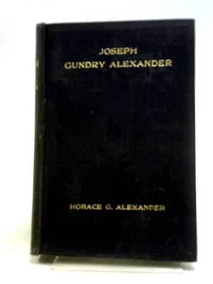 Bild des Verkufers fr Joseph Gundry Alexander zum Verkauf von World of Rare Books