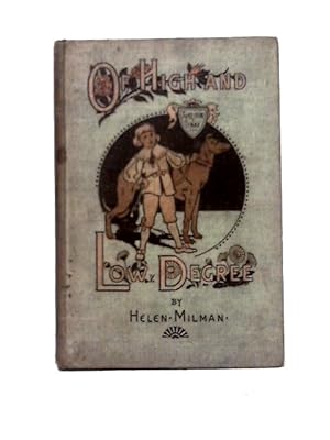 Image du vendeur pour Of High And Low Degree mis en vente par World of Rare Books