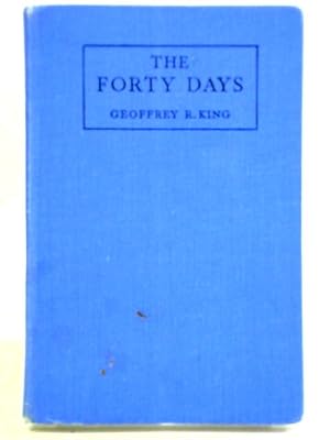 Image du vendeur pour The Forty Days mis en vente par World of Rare Books