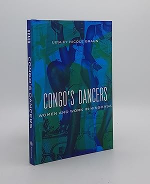 Bild des Verkufers fr CONGO'S DANCERS Women and Work in Kinshasa zum Verkauf von Rothwell & Dunworth (ABA, ILAB)