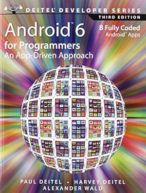 Image du vendeur pour Android 6 for Programmers: An App-Driven Approach (Deitel Developer) mis en vente par WeBuyBooks
