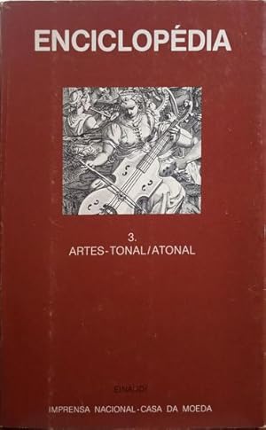 ENCICLOPÉDIA EINAUDI, VOLUME 3, ARTES - TONAL / ATONAL.