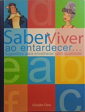 SABER VIVER AO ENTARDECER.