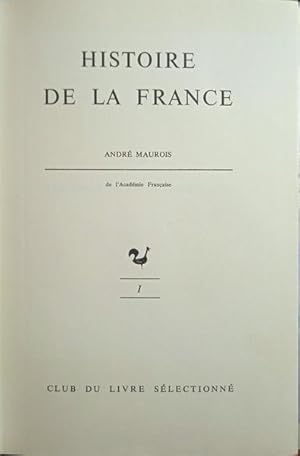 HISTOIRE DE LA FRANCE. [2 VOLS.]