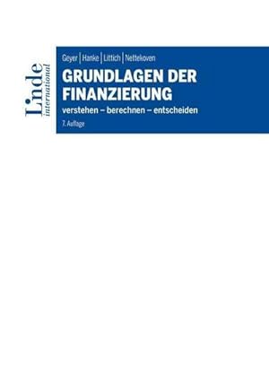 Seller image for Grundlagen der Finanzierung : verstehen - berechnen - entscheiden for sale by AHA-BUCH GmbH
