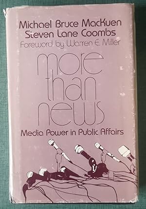 Imagen del vendedor de More Than News: Media Power in Public Affairs a la venta por Homeless Books