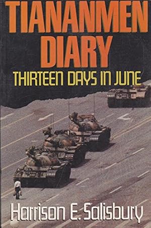 Bild des Verkufers fr Tiananmen Diary: Thirteen Days in June zum Verkauf von WeBuyBooks