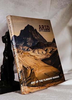Imagen del vendedor de ARID ARCADIA. Art Of the Flinders Ranges a la venta por A&F.McIlreavy.Buderim Rare Books
