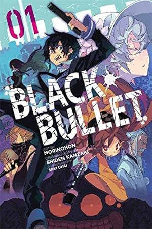 Black Bullet, Vol. 5 (light novel): Rentaro Satomi, Fugitive (Black Bullet,  5) - Kanzaki, Shiden: 9780316344920 - AbeBooks