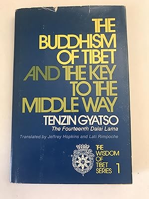 Bild des Verkufers fr THE BUDDHISM OF TIBET & THE KEY TO THE MIDDLE WAY zum Verkauf von Sheapast Art and Books