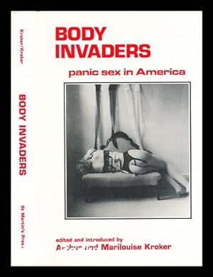 Image du vendeur pour Body invaders : panic sex in America / edited and introduced by Arthur and Marilouise Kroker mis en vente par MW Books Ltd.