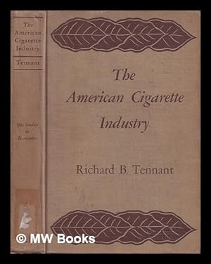 Seller image for The American cigarette industry : a study in economic analysis and public policy for sale by MW Books Ltd.