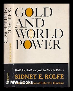 Seller image for Gold and world power : the dollar, the pound and the plans for reform for sale by MW Books Ltd.