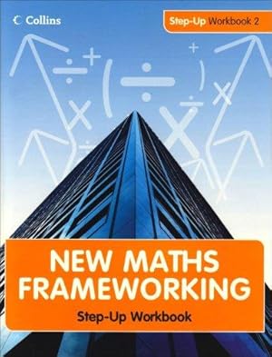 Bild des Verkufers fr New Maths Frameworking " Step Up Workbook 2: Bk. 2 zum Verkauf von WeBuyBooks